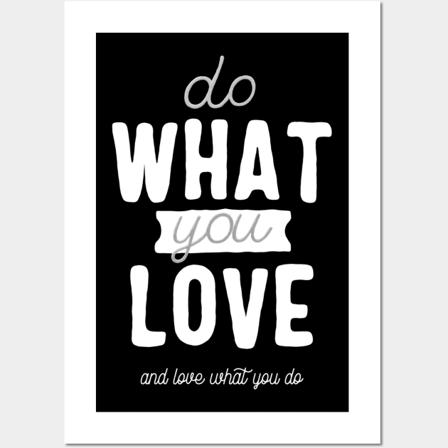 Do what you love for woman Wall Art by Motivation King